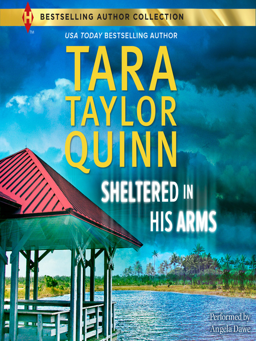 Title details for Sheltered in His Arms by Tara Taylor Quinn - Available